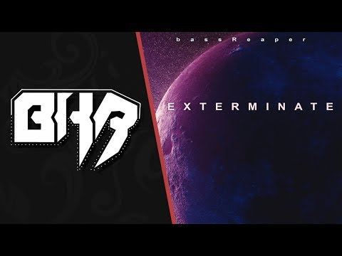 bassReaper - Exterminate