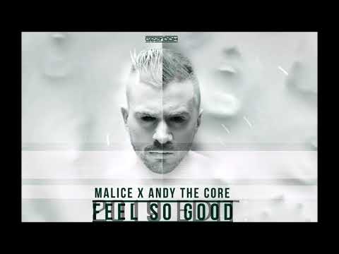 Malice & Andy The Core - Feel So Good (2019 EDIT) (HQ)