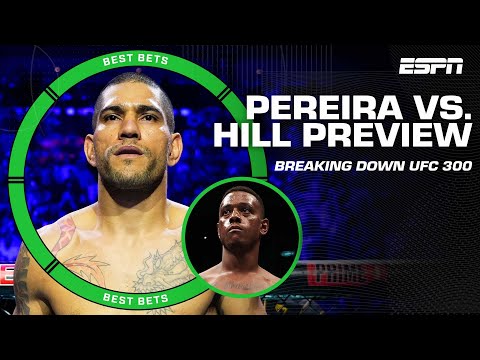 Best Bets for UFC 300: Alex Pereira vs. Jamahal Hill | ESPN MMA