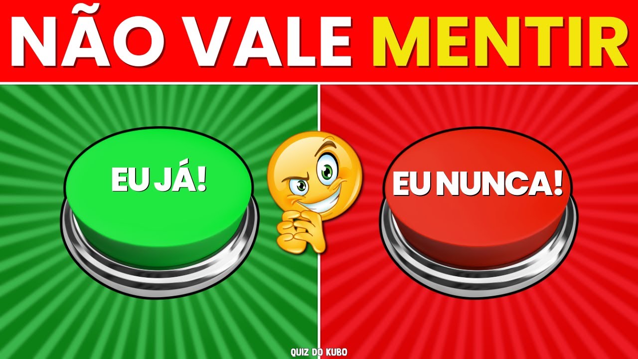 ✅ ❌ EU JÁ ou EU NUNCA | ⚠️ SE MENTIR, PERDE! 😱 Desafio JÁ ou NUNCA