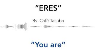 Cafe Tacuba - Eres [ENGLISH / SPANISH LYRIC VIDEO]