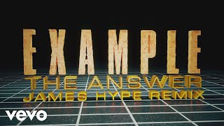 Example - The Answer (James Hype Remix Animated Version)