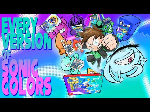 Game Apologist - Every Version of Sonic Colors (Wii/DS/Ultimate)