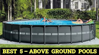 TOP 5 Best Above Ground Pools 2025