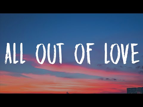 Air Supply - All Out Of Love (Lyrics)