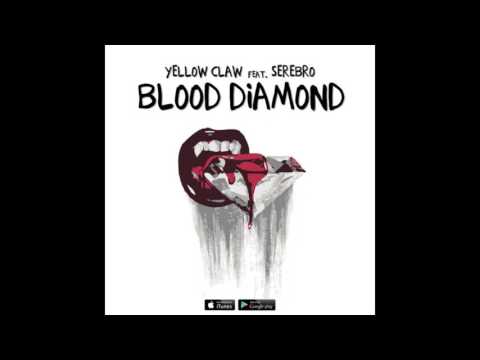 Yellow Claw – Blood Diamond feat  Serebro (Original MIX)