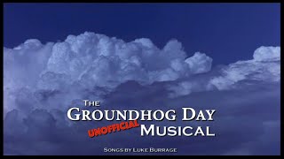 Groundhog Day Musical (album demo slideshow and lyrics)