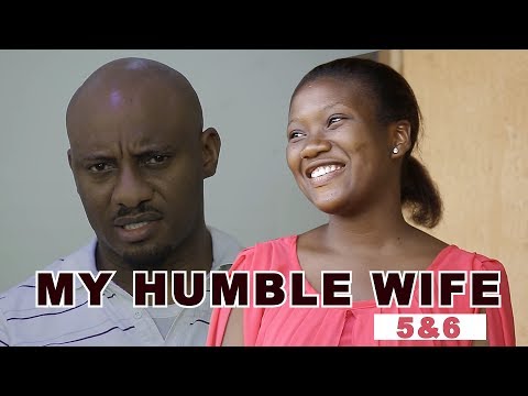 MY HUMBLE WIFE 5&6 - Chinenye Nnebe & Yul Edochie (2018 Latest Nollywood Movie)