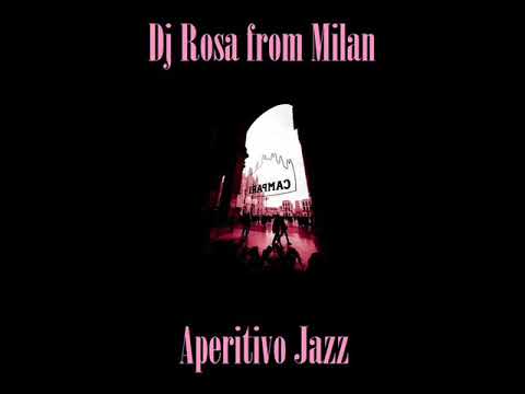 DJ Rosa from Milan - Aperitivo Jazz