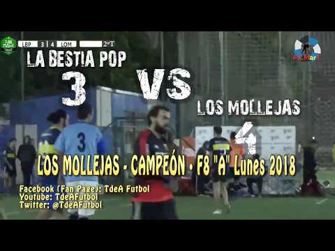 3 LA BESTIA POP vs LOS MOLLEJAS 4 · F8 "A" Lunes - 16/12/2018
