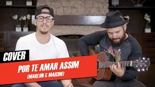 Yago e Santhiago - Por Te Amar Assim (Cover)