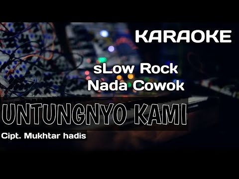 Karaoke/Lirik UNTUNGNYO KAMI | Nada Pria