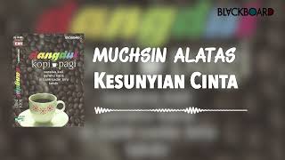 Download lagu Muchsin Alatas - Kesunyian Jiwa mp3 Download lagu Muchsin Alatas - Kesunyian Jiwa mp3