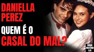 CASO DANIELLA PEREZ - O QUE SÃO GUILHERME DE PÁDUA E PAULA THOMAZ? - CORTES CRIME S/A