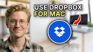 How to Use Dropbox for Mac - Beginners Guide 2026
