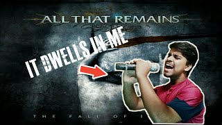 Vocal Cover | It Dwells In Me - All That Remains