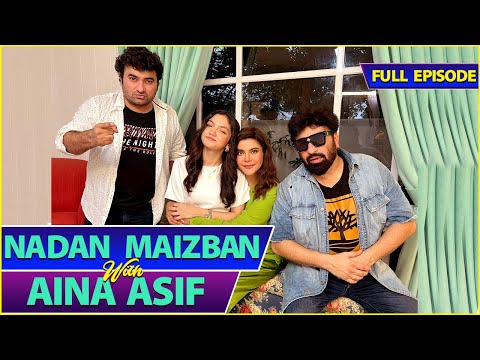 Nadan Maizban With Aina Asif | Farid Nawaz Productions | Full Episode