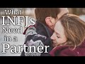 INFJ Relationships: What INFJs Need in a Partner