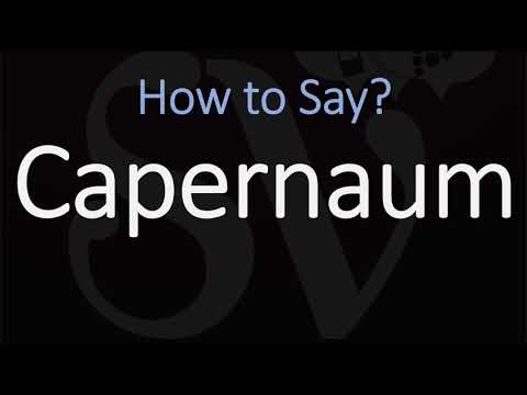How to Pronounce Capernaum? (CORRECTLY) Israel Village in the Bible