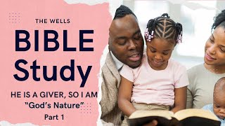 HE IS A GIVER, SO I AM | God's Nature Pt1