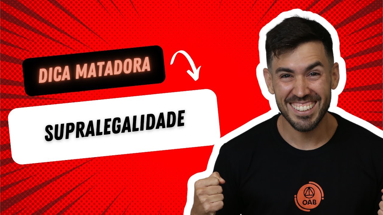 O que é supralegalidade ou norma supralegal? Status dos tratados internacionais | DICA MATADORA