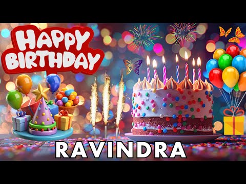 Happy Birthday Ravindra, Birthday Wishes, Birthday Song, hbd