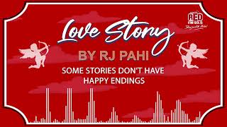 Download lagu SOME STORIES DON'T HAVE HAPPY ENDINGS | REDFM LOVE STORY BY RJ PAHI | mp3 Download lagu SOME STORIES DON'T HAVE HAPPY ENDINGS | REDFM LOVE STORY BY RJ PAHI | mp3