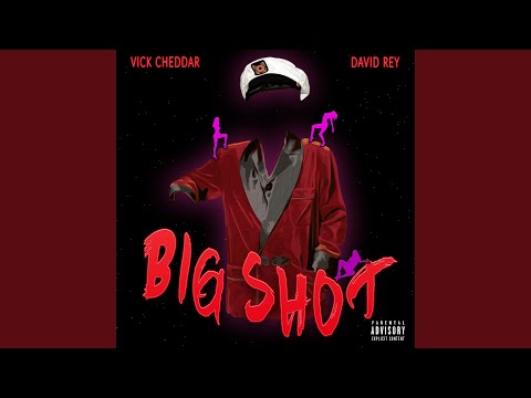 Big Shot (feat. David Rey)