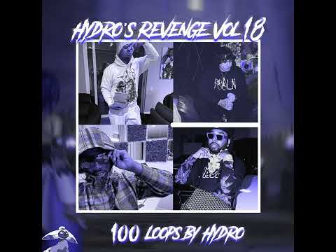 (100+) West Coast/Detroit/Dark Loop Kit "Hydro's Revenge Vol. 18" (Icewear Vezzo, Ohgeesy, Drakeo)