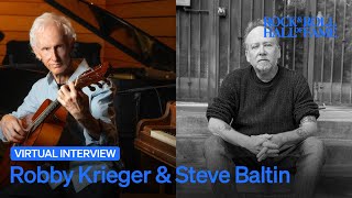 Inductee Robby Krieger (The Doors) and Anthems We Love Author Steve Baltin | Virtual Interview
