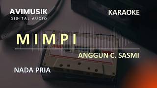 Download lagu MIMPI - Anggun C Sasmi | Karaoke Nada PRIA | Avimusik mp3