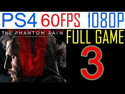 Metal Gear solid 5 The Phantom Pain Walkthrough Part 3 PS4 Gameplay Let's play - No Commentary