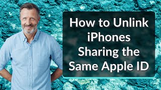 How to Unlink iPhones Sharing the Same Apple ID