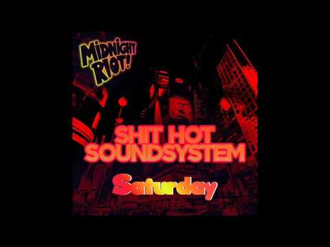 Shit Hot Soundsystem - Dye Nasty