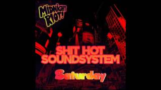Shit Hot Soundsystem - Dye Nasty