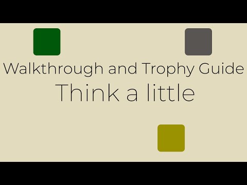 Think a Little - Full Walkthrough & Trophy Guide