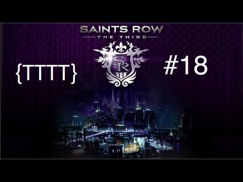 Saints Row The Third - Walkthrough Gameplay - Part 18 [HD] (X360/PS3/PC)