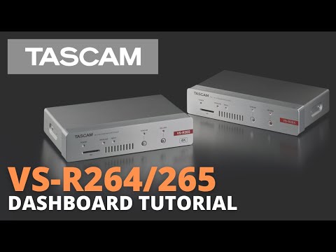 TASCAM VS-R Dashboard Tutorial