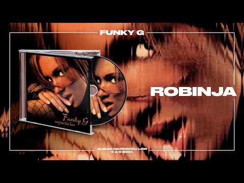 Funky G - Robinja (Official Audio)