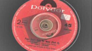 james brown - papa dont take no mess part 1 &amp; 2