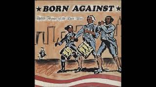 BORN AGAINST - Battle Hymns Of The Race War 10" (1993)