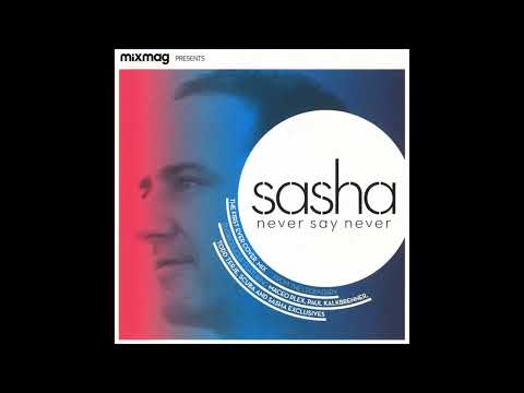 DJ SASHA UK first MIXMAG cover mounted Mix CD Never Say Never 11 years ago 2011