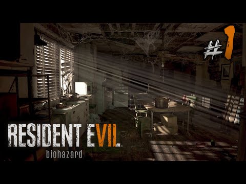Resident Evil VII #1 - Welcome to the Family