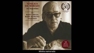 Vinicius de Moraes y Quarteto em Cy - Minha namorada