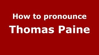 How to pronounce Thomas Paine