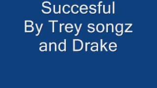Successful By trey songz feat. lil wayne and drake