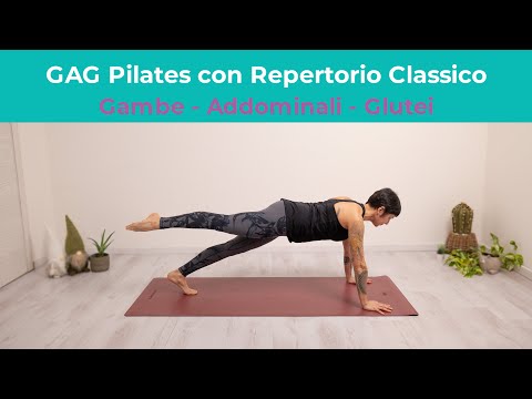 GAG Pilates con Repertorio Classico: allenamento mirato per Gambe, Addominali e Glutei