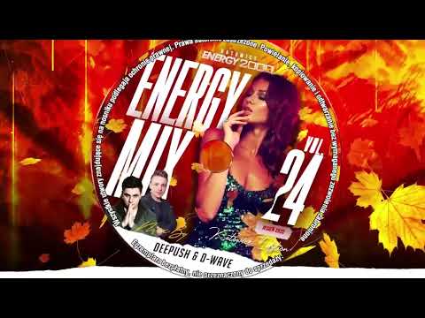 ENERGY MIX KATOWICE VOL. 24 mix by DEEPUSH & D-WAVE! JESIEŃ 2022!