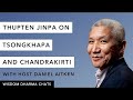 Thupten Jinpa on Tsongkhapa and Chandrakirti