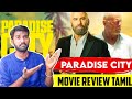 #Paradisecity Paradise City (2022) Tamil Dubbed Movie Review by Raja• Paradise City Raja Your friend